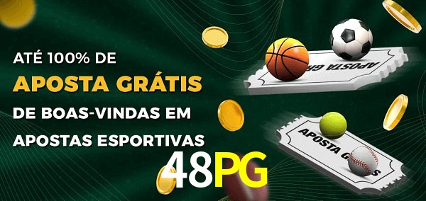 48PGbet Ate 100% de Aposta Gratis
